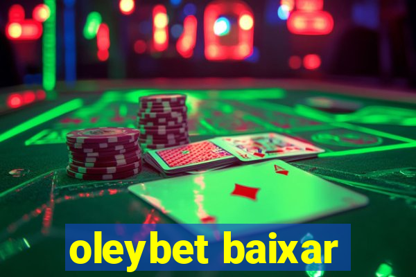 oleybet baixar